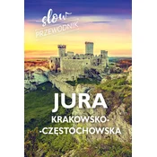Jura Krakowsko-Czestochowska. Slow przewodnik