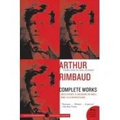 Arthur Rimbaud: Complete Works