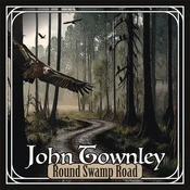 John Townley - Round Swamp Road (Limited Edition) (LP)