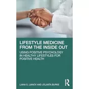 Lifestyle Medicine from the Inside Out