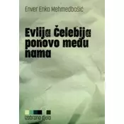 Evlija Celebija ponovo medu nama