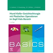 BASICS Mund-Kiefer-Gesichtschirurgie mit Plastischen Operationen im Kopf-Hals-Bereich