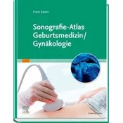 Sonografie-Atlas Geburtsmedizin/Gynäkologie
