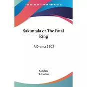 Sakuntala or The Fatal Ring
