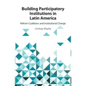Building Participatory Institutions in Latin America
