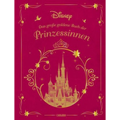 Disney: Das große goldene Buch der Prinzessinnen