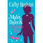 Mates, Dates and Inflatable Bras