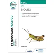 Fy Nodiadau Adolygu: CBAC Bioleg UG (My Revision Notes: WJEC/Eduqas AS/A-Level Year 1 Biology)