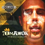 Tomawok - Wakatanka (Deluxe Edition) (LP)