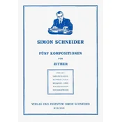 SCHNEIDER:FUNF KOMPOSITION FUR ZITHER