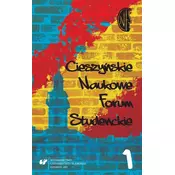 Cieszynskie Naukowe Forum Studenckie T.1