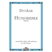 DVORAK:HUMORESKE VIOLIN,CELLO AND PIANO