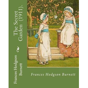 The Secret Garden (1911). By: Frances Hodgson Burnett: Illustration By: M. L. Kirk (Maria Louise Kirk, illustrator (1860-1938)).
