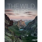 WILD ALPS UNIQUE NATIONAL PARKS NATURAL