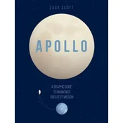 Apollo: A Graphic Guide to Mankinds Greatest Mission