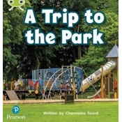 Bug Club Phonics Non-Fiction Reception Phase 4 Unit 12 A Trip to the Park