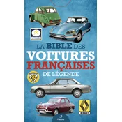 La bible des voitures françaises de légende