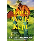 LOVE WELLS KEPT