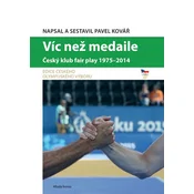 Víc než medaile - Ceský klub fair play 1975-2014
