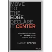 Move to the Edge, Declare it Center