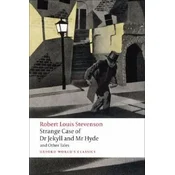 Strange Case of Dr Jekyll and Mr Hyde and Other Tales