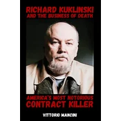 Richard Kuklinski and the Business of Death