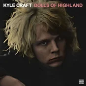 Kyle Craft - Dolls Of Highland (Limited Edition) (2 LP)