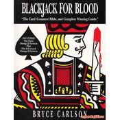 BLACKJACK FOR BLOOD - A complete handbook and winning system for casino blackjack