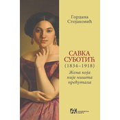 Savka Subotic (1834–1918): žena koja nije ništa precutala
