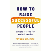 How to Raise Happy and Successful Children