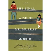 FINAL WISH OF MR MURRAY MCBRIDE