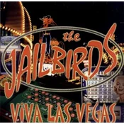 Jailbirds - Viva Las Vegas (LP)