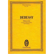 DEBUSSY:PRELUDE A LAPRES MIDI DUN FAUNE FOR ORSHESTRA STUDY SCORE