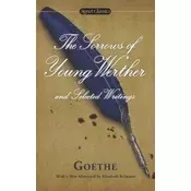 Sorrows of Young Werther and Selected Writings