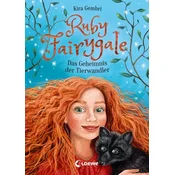 Ruby Fairygale - Das Geheimnis der Tierwandler