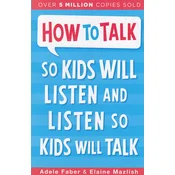 HOW TO TALK SO KIDS WILL LISTEN AND LISTEN SO KIDS WILL TALK (eng.)