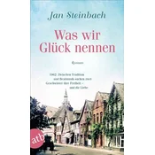 Was wir Glück nennen