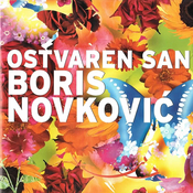 posneti mediji BORIS NOVKOVIĆ - OSTVAREN SAN, (21009834)