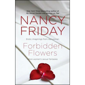 Forbidden Flowers: More Womens Sexual Fantasies