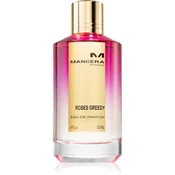 Mancera Roses Greedy parfumska voda uniseks 120 ml