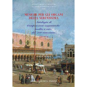 MUSICHE PER GLI ORGANI DELLA SERENISSIMA VOL.2
