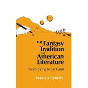 Fantasy Tradition in American Literature