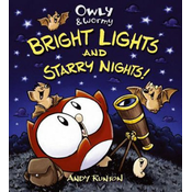 Owly & Wormy: Bright Lights and Starry Nights!