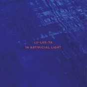 Lo-Lee-Ta - In Artificial Light (LP)