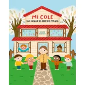 MI COLE, UN LUGAR LLENO DE MAGIA