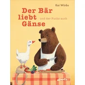 Der Bär liebt Gänse und der Fuchs auch