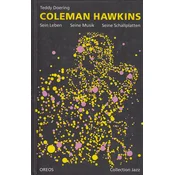 COLEMAN HAWKINS - Sein Leben, Seine Musik, Seine Schallplatten