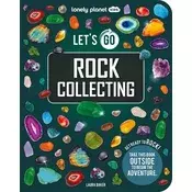 Lonely Planet Kids Lets Go Rock Collecting