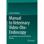 Manual to Veterinary Video-Oto-Endoscopy
