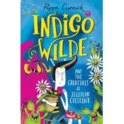 Indigo Wilde and the Creatures at Jellybean Crescent